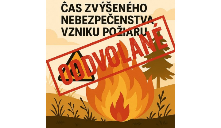 Zrušenie vyhlásenia zvýšeného nebezpečenstva vzniku požiaru